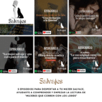 Salvajes. Podcast sobre «Mujeres que corren con los lobos»