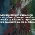 Afirmaciones para la fuerza creativa